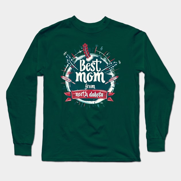 Best Mom From North Dakota, mothers day USA, presents gifts Long Sleeve T-Shirt by Pattyld